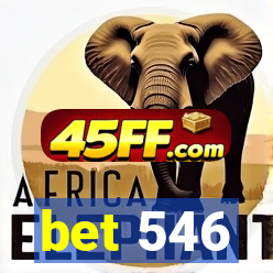bet 546